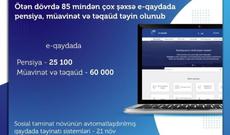 85 mindən çox şəxsə elektron qaydada pensiya, müavinət və təqaüd təyin olunub