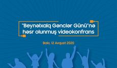 Beynəlxalq Gənclər Gününə həsr olunmuş videokonfrans keçiriləcək