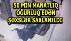 Polis marketlərdən 50 min manat dəyərində oğurluq edən şəxsləri saxladı
