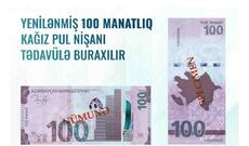 Azərbaycan Mərkəzi Bankı (AMB) yeni 100 manatlıq əskinasın dizaynını təqdim edib