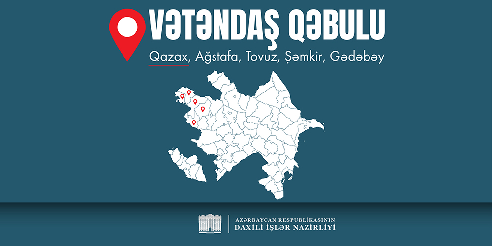 Daxili işlər naziri Qazaxda vətəndaş qəbulu, Ağstafada sıra baxışı keçirəcək