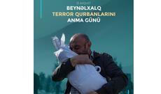 Avqustun 21-i Beynəlxalq Terror Qurbanlarını Anma Günüdür