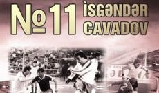 Veteran futbolçu İsgəndər Cavadovun həyatından və karyerasından bəhs edən kitabın təqdimatı olub