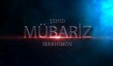 Mübariz İbrahimovun qəhrəmanlığından bəhs edən film çəkiləcək