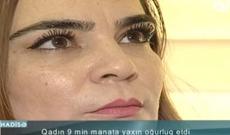 Oğru qadın yenidən ev yardı - 9 minlik zərər - VİDEO