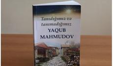 Yaqub Mahmudova həsr olunan növbəti kitab çapdan çıxıb
