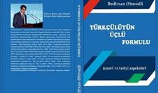 “Türkçülüyün üçlü formulu” kitabı günümüzlə səsləşir