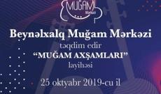 “Muğam axşamları” layihəsi davam edir