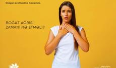 Boğaz ağrısı zamanı nə etməli?